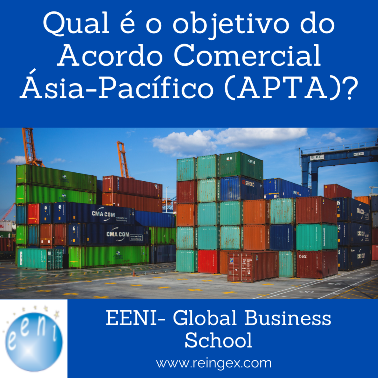 Qual é o objetivo do Acordo Comercial Ásia-Pacífico (APTA)?