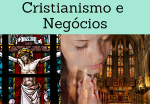 Formação online (Curso, Mestrado, Doutoramento: Cristianismo e Negócios (catolicismo, protestantismo)