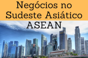 Curso Online: Negócios no Sudeste Asiático - ASEAN